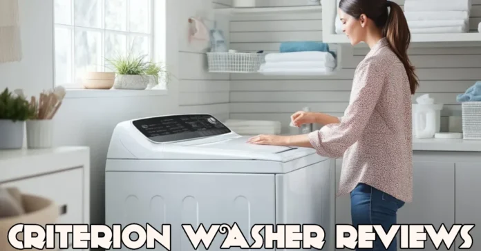 Criterion Washer Reviews