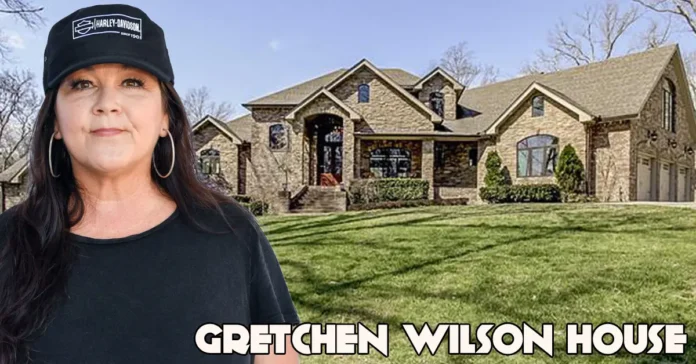 Gretchen Wilson House
